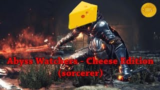 Dark Souls III  Abyss Watchers Cheese Edition sorcerer [upl. by Ardnued]