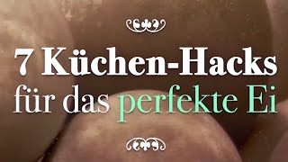 Lifehack 7 KüchenHacks für das perfekte Ei [upl. by Lillith]