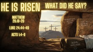 He is Risen What did He say [upl. by Ahon]