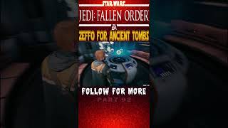 Star Wars Jedi Fallen Order  Search ZEFFO For Ancient Tombs  Part 92 starwars jedisurvivor [upl. by Ecinnej]