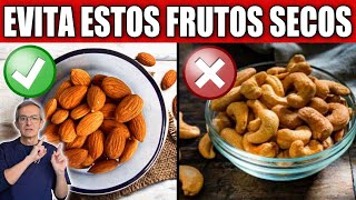 3 FRUTOS SECOS que NO DEBES COMER y 7 IMPRESCINDIBLES en tu dieta [upl. by Aurlie]