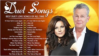 The Best Duet Love Songs Collection  David Foster James Ingram Dan Hill Kenny Rogers [upl. by Kosaka51]