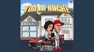 TOA LA NOCHE [upl. by Yerbua]