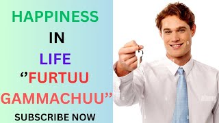 The Secret Of Happinesshappiness and successFurtuu Gammachuumotivational video [upl. by Onimixam]