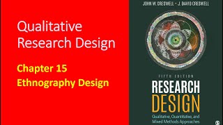 Research Design Creswell  Ch 15 Ethnography Design [upl. by Cath]