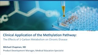 Clinical Application of the Methylation Pathway [upl. by Valenta]