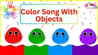 Learn Colors with Fun Objects  Colourful Song for Kids  Learn Colors Name  Sing Along [upl. by Aerdnod]