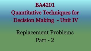 BA4201 Unit 4  Inventory Control  Replacement Problems  Part 2 [upl. by Adnek697]