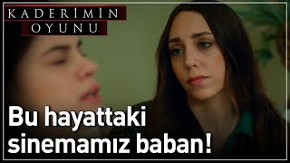 Kaderimin Oyunu 11 Bölüm  Bu Hayattaki Sinemamız Baban [upl. by Horwath826]