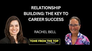 Relationship Building The Key to Career Success [upl. by Barrington]