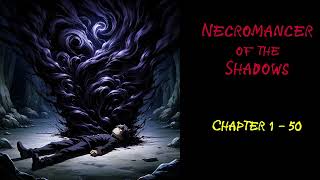 NECROMANCER OF THE SHADOWS CHAPTER 150 AUDIOBOOK ISEKAI WEBNOVEL [upl. by Anselmo862]