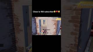 Close to 150 subsbgmiforyouexploretrendingshortsyoutubeforyoushortvideospubgpubgmobile [upl. by Johnna]