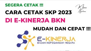 Cara Cetak SKP di EKinerja 2023  Segera Cetak  Mudah dan Cepat [upl. by Semaj]