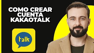 Cómo Crear una Cuenta en KakaoTalk [upl. by Stephie]