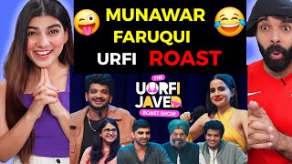 The Uorfi Javed Roast Show  Munawar Faruqui  Ft Kullu Maheep Singh Shreeja amp Raunaq  Reaction [upl. by Erek]