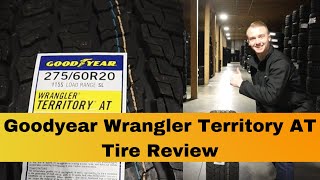 Goodyear Wrangler Territory AT Tire Review  Goodyear Tire Review [upl. by Portia436]