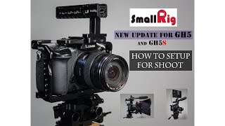 Smallrig GH5GH5S cage new update and how to set it up for a shoot [upl. by Adamok]