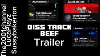 The2001Channel vs sussybakerton vs Luca playz diss track war trailer [upl. by Burrus]