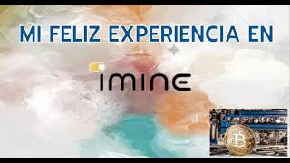 Mi Experiencia en imine [upl. by Romeo]