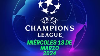 ⚽✅PRONOSTICOS DEPORTIVOS HOY MIÉRCOLES 13 de MARZO DE 2024 UEFA CHAMPIONS LEAGUE APUESTAS FUTBOL [upl. by Bron]