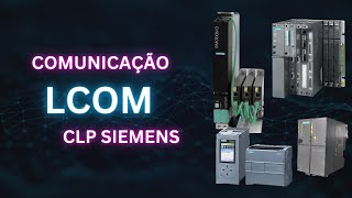 Biblioteca Siemens LCom para comunicação TCP em CLPs S7 [upl. by Noerb]