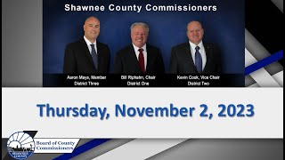 Shawnee County Kansas Commission Meeting 20231102 [upl. by Aelanej]