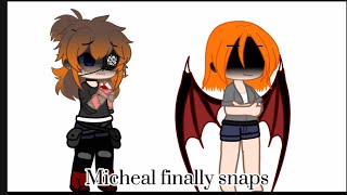 Micheal finally snaps 🥰 [upl. by Nabroc]