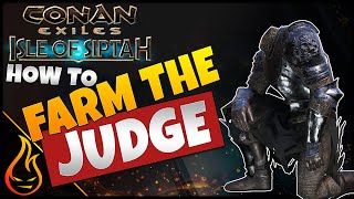 How To Farm The Judge Easy Conan Exiles Isle Of Siptah [upl. by Anitnemelc]