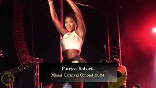 Patrice Roberts Delivers Again At Miami Carnival Concert 2024 [upl. by Limoli]