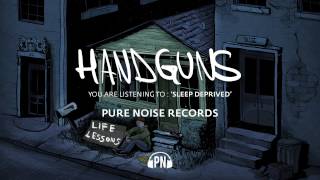 Handguns quotSleep Deprivedquot [upl. by Apthorp]