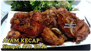 Resep AYAM KECAP Simpel dan Enak [upl. by Garik]