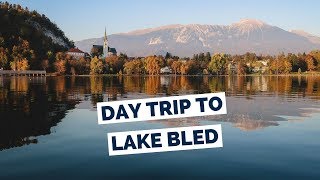 Lake Bled Travel Guide  Day Trip from Ljubljana Slovenia [upl. by Ahs]