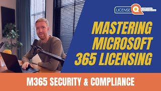 M365 E5 Security amp Compliance  Mastering Microsoft 365 Licensing Guide 2024 [upl. by Kora]