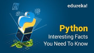 Python Programming Language Interesting Facts You Need To Know  Python Training  Edureka [upl. by Anoyet190]