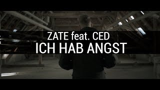 Zate feat Ced  Ich hab Angst [upl. by Johan462]