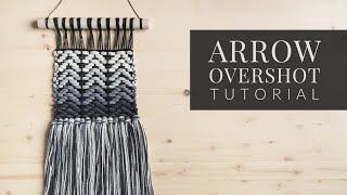 Arrow Overshot Woven Wall Hanging Tutorial [upl. by Llehsar804]