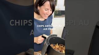 CHIPS ANTIGASPI AU AIR FRYER recette airfryer [upl. by Lowell]