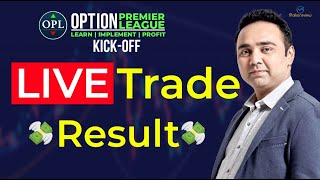 LIVE Trade Result  Option Premier League [upl. by Eph]