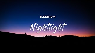 ILLENIUM  Nightlight Lyrics [upl. by Alekahs]