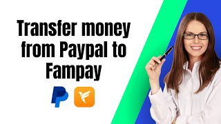 How To Transfer Money From Paypal To Fampay [upl. by Pedro]