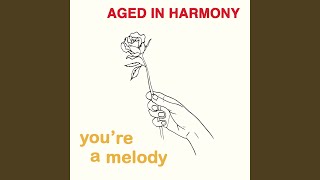 Youre a Melody [upl. by Anircam]