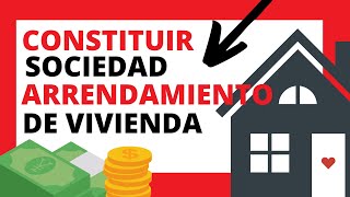 🏠BENEFICIOS DE CONSTITUIR UNA SOCIEDAD DEDICADA AL ARRENDAMIENTO DE VIVIENDAS [upl. by Remliw947]