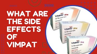 What are the side effects of Vimpat Lacosamide [upl. by Cairns475]