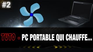 Tuto  Pc Portable qui chauffe trop  Voici la solution [upl. by Lillith]