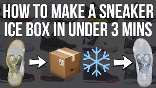 How To Make A Sneaker Ice Box Under 30 [upl. by Mckenzie128]