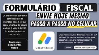 COMO PREENCHER E ENVIAR AS INFORMAÇÕES FISCAIS DO GOOGLE ADSENSE [upl. by Alael542]