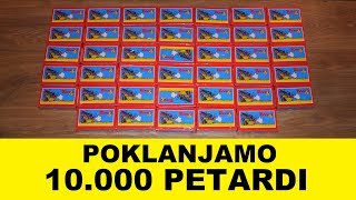 POKLANJAMO 10000 PETARDI [upl. by Oisor]