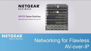 Network Switches for Flawless AVoverIP  NETGEAR Business [upl. by Ainet307]