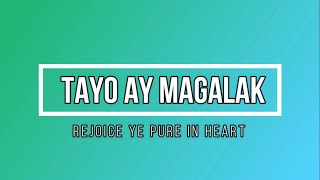 REJOICE YE PURE IN HEART TAGALOG HYMN [upl. by Barnaby]