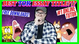 How to Choose a TOK Essay Title May25  Theory of Knowledge Essay  Get an A in TOK [upl. by Farica]